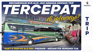 44 Als 084 Jadi Armada Dengan Trip Tercepat Di Jalurnya Padang  Medan Via Maldanah U0026 Gunung Tua