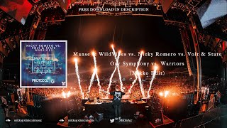 Manse & WildVibes vs. Nicky Romero vs. Volt & State - Our Symphony vs. Warriors (Mikko Mashup)