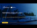 Rail Baltica Project: progress update, procurement, and priorities in 2024, Latvia