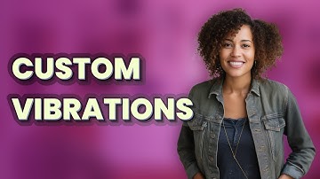 Which iPhone Models Let You Set Custom Contact Vibrations?