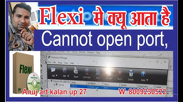 How To Cannot Open Port" Flexi 8.1 and 10.53 pro software me q ata hai cannot open port