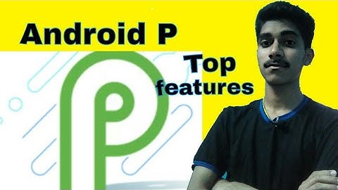 Android P developer preview - Top new features in Android P in Hindi