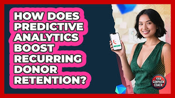 How Does Predictive Analytics Boost Recurring Donor Retention? - Your Campaign Coach