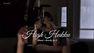 High Hukku (Slowed + Reverb) - King, Nikhita Gandhi | Rhythm6 