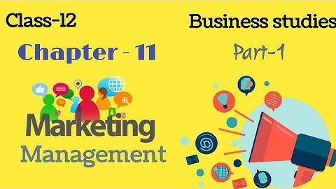 Marketing management Class 12 | Part-1 | Class 12 business studies | Chapter-11 | animated |