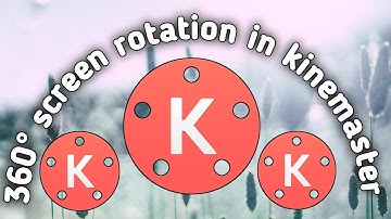 Video rotation in kinemaster | screen moving in kinemaster | 360 degrees screen rotation