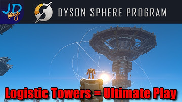 Are Logistic towers the Ultimate Play?  🪐 MODDED Dyson Sphere Program EP12 🌌 Lets Play/Walkthrough