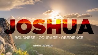 Tune your Heart | Joshua 5:2-15 | Sunday 8:30am | 28/04/2024