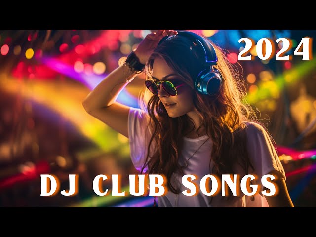 PARTY REMIX 2024 🔥 Mashups & Remixes Of Popular Songs 🔥 DJ Remix Club Music Dance Mix 2024 class=