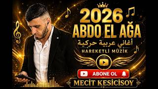 🔥🔥2026 ABDO AGA ARAPÇA HAREKETLİ MÜZİK 🔥🔥