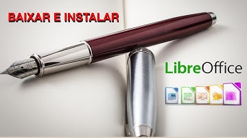 Como baixar e instalar o LibreOffice (Substituto gratuíto do Microsoft Office)