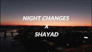 Night Changes X Shayad! - Lagu barat enak di dengar - Awan Axello ( Dj Slow Remix )