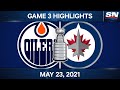 NHL Game Highlights | Oilers vs. Jets, Game 3 - May 23, 2021