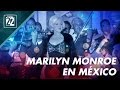 Marilyn Monroe en México