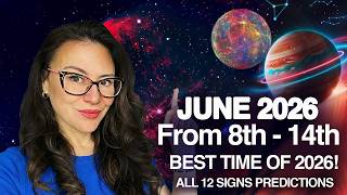 THE BEST WEEK OF 2026 !! ALL 12 SIGNS FROM June 8TH - 14TH
