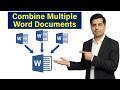 How to Merge Multiple Word Documents in One Document | Combine Multiple Word Documents into One File