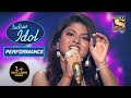 Arunita ने 'Ye Ladka Haye Allah' पे दिया एक प्यारा सा Performance | Indian Idol Season 12