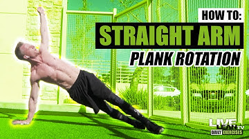 How To Do A STRAIGHT ARM PLANK WITH ROTATION | Exercise Demonstration Video and Guide