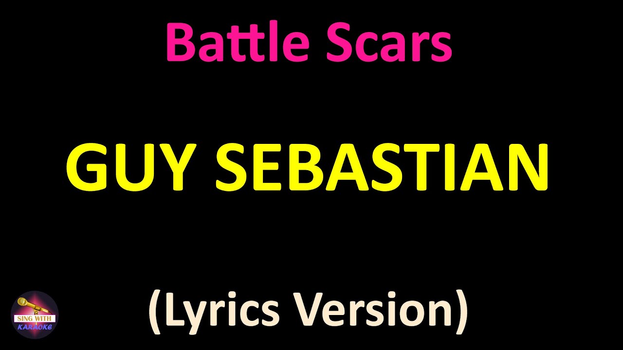 Guy Sebastian - Battle Scars (Lyrics version) - YouTube