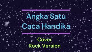 Download Lagu Angka Satu  Caca Handika    Cipt  Pance Pondaag  Cover Rock Version   Made with Clipchamp MP3