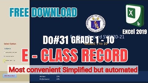 E-CLASS RECORD DO#31 sy2021-2022 | FOR GRADE 1 TO 10, ABSOLUTELY FREE