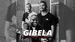 LulowNoRif & Tranquillo - Gibela