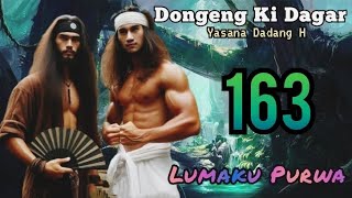 Dongeng Sunda Lumaku Purwa Bagian 163 : Paguron Tapak Dewa