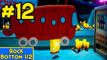 100% Walkthrough - SpongeBob SquarePants BFBB Rehydrated - Part 12 Rock Bottom 1/2