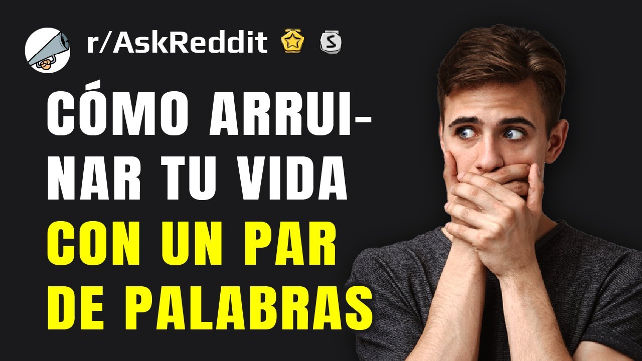 Personas que han arruinado su vida con sólo un par de palabras