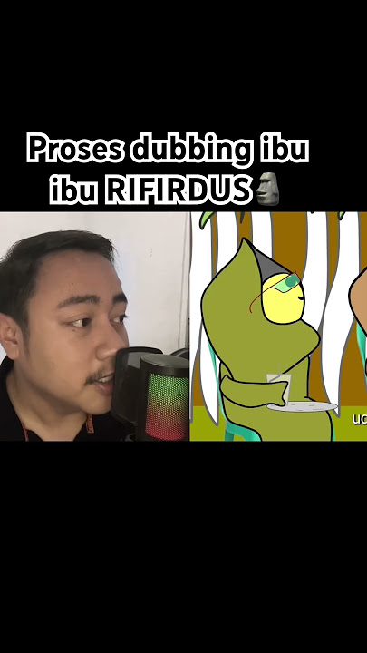 Proses dubbing ibu ibu rifirdus🗿 #rifirdus