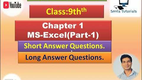 Class 9th Ch-1 Introduction to MS-Excel(Part-1)Short and Long Ans. Questions.(New Syllabus 2021-22)