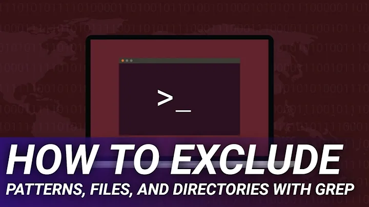 How to Exclude Patterns, Files, and Directories With grep