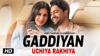 Gadiya Uchiya Rakhiya Song | Par Tu Mainu Bahli Jachdi | Lak Te Gucci Da Belt Tu Paya, Vicky Kaushal