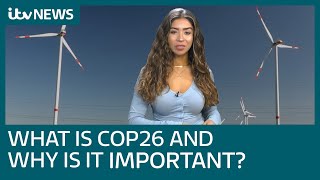 What is COP26 and why is it important? | ITV News