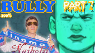 BULLY 100% PLAYTHROUGH - PART 7 sedmi deo