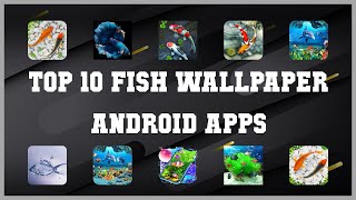 Top 10 Fish Wallpaper Android App | Review screenshot 4