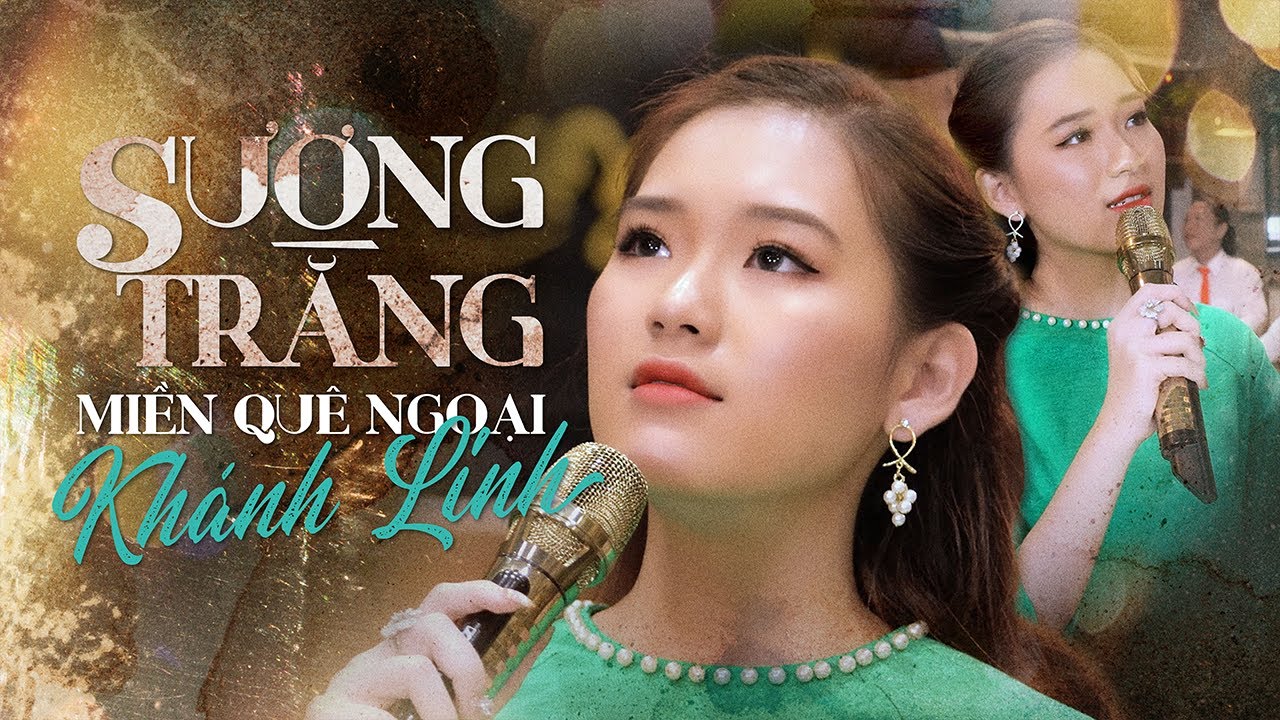 Sương Trắng Miền Quê Ngoại - Giọng ca trẻ Khánh Linh (4K MV)