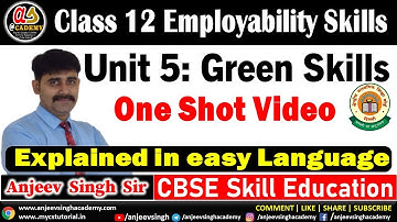 Class 12 Employability Skills | Unit 5 - Green Skills One Shot Video| XII CBSE Skill Education