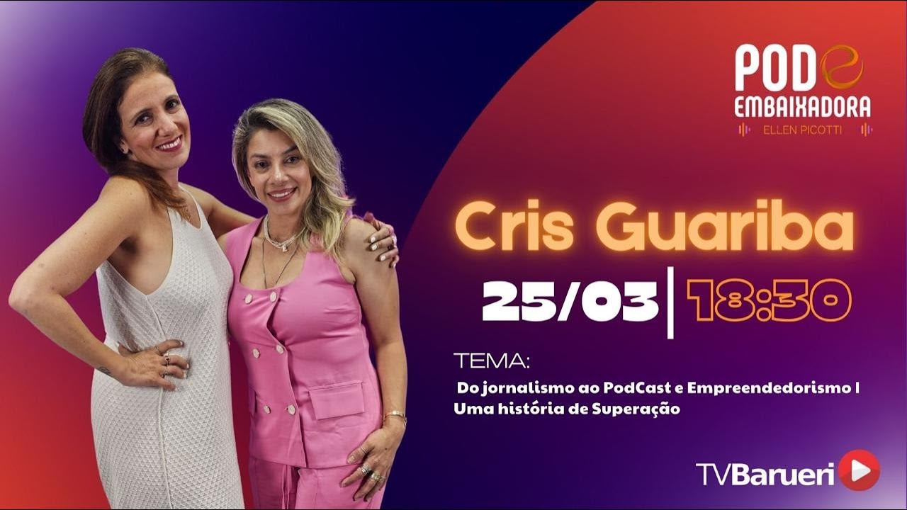 Pod Embaixadora | Do Jornalismo Ao Podcast E Empreendedorismo, Uma História De Superação