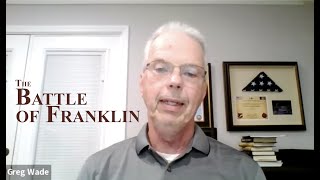 Battle of Franklin with Greg Wade