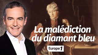 Au cœur de l'histoire: La malédiction du diamant bleu (Franck Ferrand)