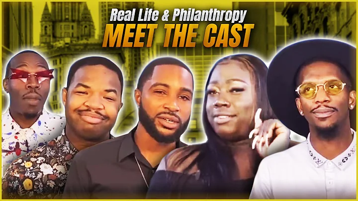 Real Life & Philanthropy - Meet The Cast