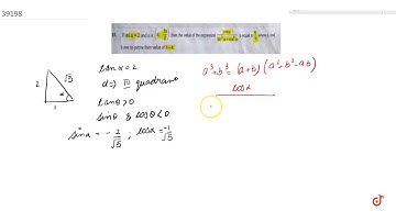 If `tan alpha=2` and `alpha in(pi,(3pi)/2)`, then value of the expression `cosalpha/(sin^3alpha...