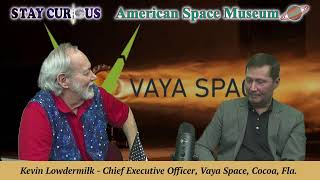 Kevin Lowdermilk, CEO, Vaya Space
CEO Kevin Lowdermilk explains Vaya Space, the only rocket company in Florida, and it uses cutting edge technology and recycled plastic to launch their Dauntless rocket to Low Earth Orbit.. Kevin Lowdermilk, CEO, Vaya Space
