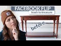 Trash to Treasure Furniture Makeover | Facebook Flip | Entryway Table