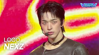 NEXZ (넥스지)- LOCO  l Show Champion l EP.610 l 260902
