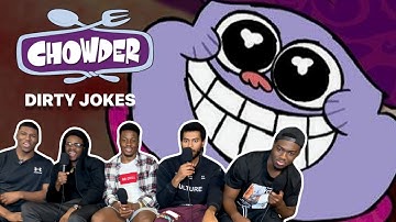 ALL THE DIRTY JOKES IN CHOWDER