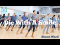 Die With A Smile LINEDANCE 토동 신촌10 12시 고급라인댄스 Choreo Simon Ward 신촌라인댄스 010 5469 9632 민라인댄스코리아 민정희 Die With A Smile LINEDANCE 토동 신촌10 12시 고급라인댄스 Choreo Simon Ward 신촌라인댄스 010 5469 9632 민라인댄스코리아 민정희