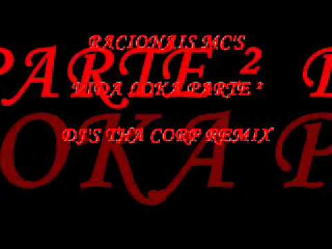 VIDA LOKA PARTE ² - Racionais mc's - DJ'S THA CORP REMIX