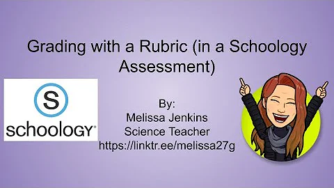 Grading with a Rubric (in a Schoology Assessment)